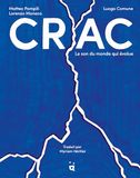 Crac: Le son du monde qui évolue