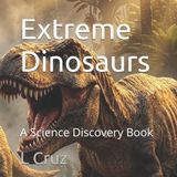 Extreme Animals Extreme Dinosaurs Paperback