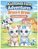Animated Farm Adventures Bryce & Bryan Coloring Book