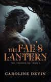 The Fae's Lantern: A Fated Mates Amnesia Romance: 3