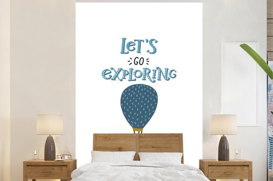 Nr1Wallpaper Behang - Fotobehang Kinderillustratie van een luchtballon met de quote Let's go exploring - Breedte 145 cm x hoogte 220 cm