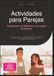 Actividades para Parejas: Fortalezcan su Relación y Conexión Emocional