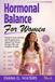 Hormonal Balance for Women: Practical Cycle, Estrogen and Progesterone Support for Mood, Energy, PMS and Irregular Periods