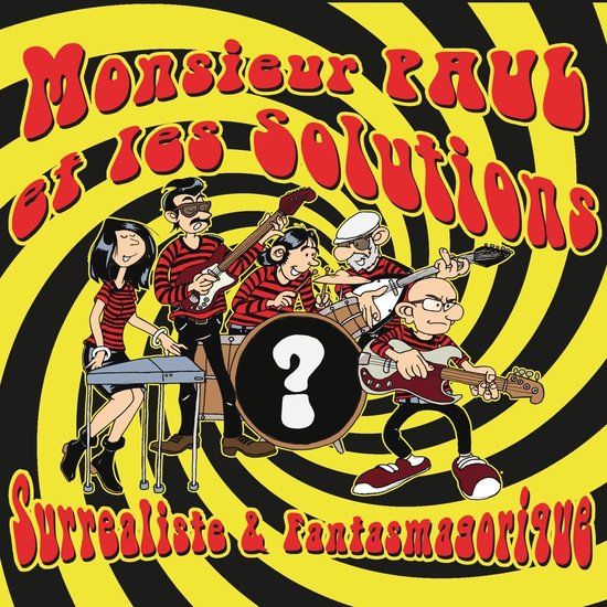Surrealiste Monsieur Paul Et Les Solutions - Surrealiste & Fantasmagorique (LP)