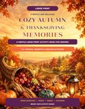 Cozy Autumn & Thanksgiving Memories: A Gentle Large-Print Activity Book for Seniors