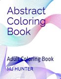 Abstract Coloring Book: Adult Coloring Book