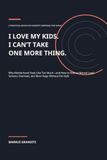 I LOVE MY KIDS. I CAN’T TAKE ONE MORE THING.