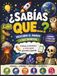 ¿Sabías WOW ¿Sabías qué...? Animales, ciencia, espacio, historia, naturaleza y alimentos sorprendentes.
