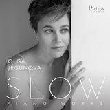 Proper S&D Consignment Olga Jegunova: Slow: Piano Works
