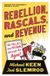 Rebellion, Libri GmbH Rebellion, Rascals, and Revenue