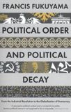 Political Bol Political Order & Political Decay Paperback