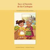 Isa y el Secreto de las Cachapas: Un cuento bilingüe (español–inglés) sobre la familia, el maíz venezolano y una cachapa doradita · con receta y actividades