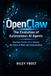 OpenClaw: The Evolution of Autonomous AI Agents: How Open-Source AI is Shaping the Future of Work and Communication