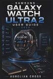 Samsung Galaxy Watch Ultra2 User Guide 2026