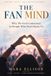The Fan Mind: Why We Feel Connected to People Who Don't Know Us