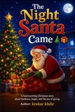 The Night Santa Came