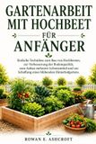 GARTENARBEIT Bol Gartenarbeit Mit Hochbeet Für Anfänger.