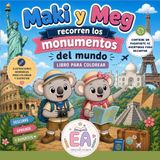 MAKI Y MEG RECORREN MONUMENTOS DEL MUNDO: Libro para colorear