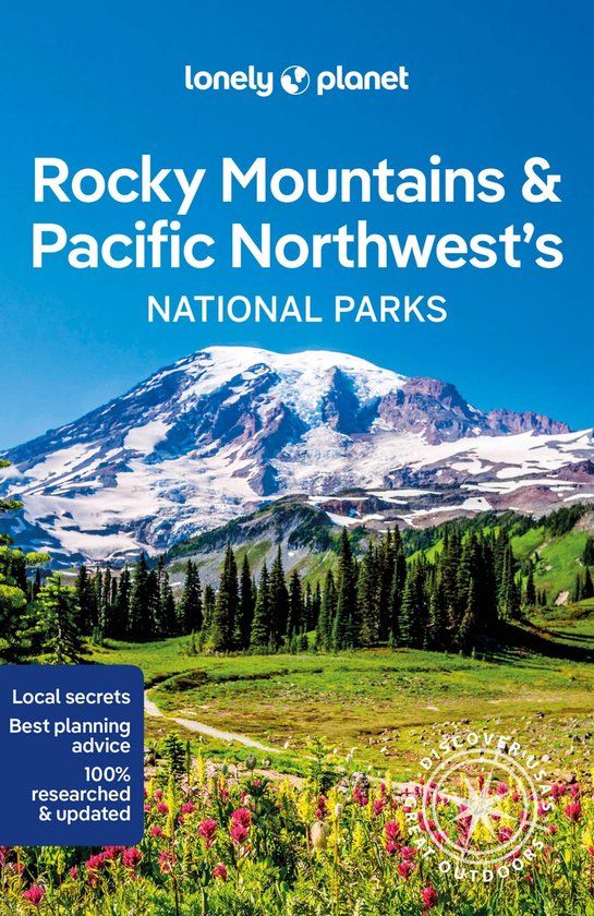 Rocky Lonely Planet National Parks Guide- Rocky Mountains & Pacific Northwest's National Parks