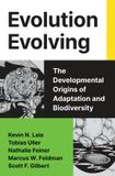 Evolution Princeton University Press Evolution Evolving: The Developmental Origins of Adaptation and Biodiversity Hardcover