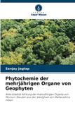 Phytochemie Verlag Unser Wissen Phytochemie der mehrjährigen Organe von Geophyten