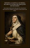 Novena a Santa Catarina de Siena E Livro de Orações Do Rosário