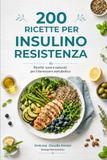 200 Ricette per Insulino Resistenza