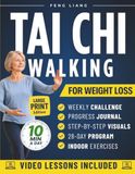 Tai Chi Walking for Weight Loss: The 28-Day Walking Plan to Wake Up Your Metabolism, Improve Balance and Lose Weight in Just 10 Minutes a Day