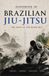 BRAZILIAN JIU-JITSU: THE PATH TO BLACK BELT