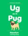 Ug as in Pug: Phonics Reader