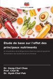Étude OmniScriptum SRL Étude de base sur l'effet des principaux nutriments