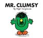 Mr. Clumsy: The Brilliantly Funny Classic Children’s illustrated Series