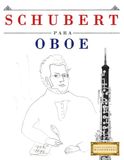 Schubert Oboe: 10 Easy Pieces for Oboe Beginner Book