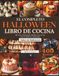 EL COMPLETO HALLOWEEN LIBRO DE COCINA