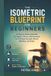 The Bol The Isometric Blueprint for Beginners