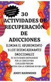 30 Libri GmbH 30 Actividades de Recuperación de Adicciones