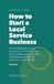 How to Start a Local Service Business