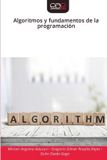 Algoritmos Editorial Academica Espanola Algoritmos y fundamentos de la programación Paperback