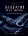 The Shibori Handbook