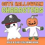 Cute Halloween Characters - Bold And Easy Coloring Book