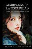 Mariposas en la Oscuridad: Versos de amor, traición y el despertar del alma
