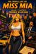 The Triple Life of Miss Mia: Volume 1- Chapter 13: Trouble in Arcadia