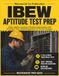 IBEW APTITUDE TEST PREP: Master Algebra, Functions & Reading Comprehension • Timed Mock Tests • Detailed Explanations &