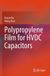 Polypropylene Springer Nature Polypropylene Film for HVDC Capacitors