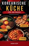 Koreanische Independently Published Koreanische Küche für Anfänger