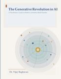 The Generative Revolution in AI: A Practitioner’s Guide to Modern Generative Model Families