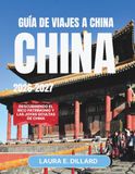 GUÍA DE VIAJES A CHINA 2026-2027