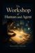 The Workshop of Human and Agent: Paperback, 336 pages
