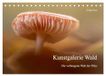 Kunstgalerie Calvendo Kunstgalerie Wald - die verborgene Welt der Pilze (Tischkalender 2027 DIN A5 quer)