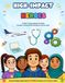 High-Impact Heroes: A Kids' Coloring Book of STEM Careers, Community Heroes & Future Jobs — Ages 6-11